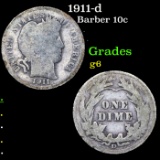 1911-d Barber Dime 10c Grades g+