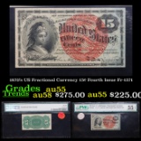 1870's US Fractional Currency 15¢ Fourth Issue Fr-1271 Graded au55 EPQ By PMG