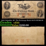 1853 Columbia, SC- The Exchange Bank $10 Fr-SC380-30 Grades vf+