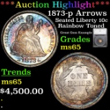 ***Auction Highlight*** 1873-p Arrows Seated Liberty Dime Rainbow toned 10c Graded MS65 by SEGS (fc)