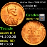 1945-s Lincoln Cent Near TOP POP! 1c Grades GEM++ RD by SEGS