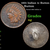 1901 Indian 1c Button Grades NG
