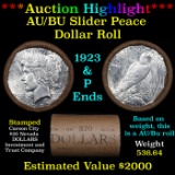 ***Auction Highlight***  AU/BU Slider Shotgun Peace $1 Roll 1923 & P Ends Virtually UNC (fc)