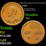 (1863) Now And For Ever Civil War Token F-135/441a 1c Grades f, fine