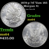 1878-p 7tf Morgan Dollar Vam 185 1 Grades Choice Unc