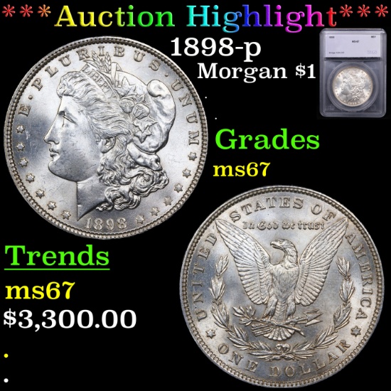 ***Auction Highlight*** 1898-p Morgan Dollar $1 Graded ms67 By SEGS (fc)