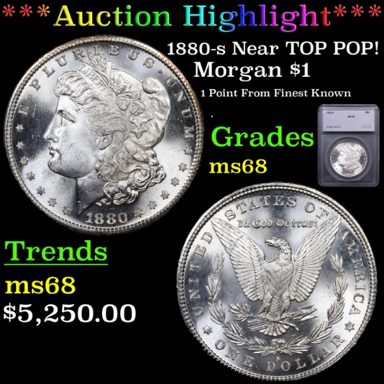 ***Auction Highlight*** 1880-s Morgan Dollar Near TOP POP! $1 Graded ms68 By SEGS (fc)