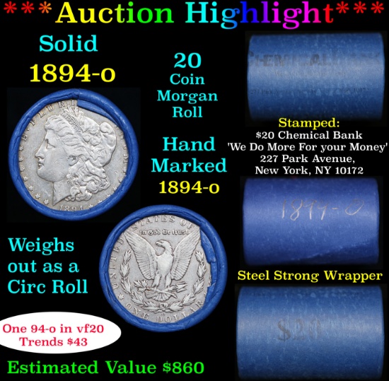 ***Auction Highlight*** Full solid date 1894-o Solid Date Chemical Bank Morgan silver dollar roll, 2