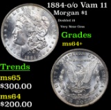 1884-o/o Vam 11 Morgan Dollar $1 Grades Choice+ Unc