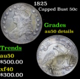 1825 Capped Bust Half Dollar 50c Grades AU Details