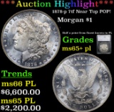 ***Auction Highlight*** 1878-p 7tf Morgan Dollar Near Top POP! $1 Graded ms65+ pl by SEGS (fc)