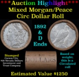 ***Auction Highlight*** Mixed Morgan/Peace Circ silver dollar roll, 20 coin 1892 & 'D' Ends (fc)