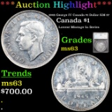 ***Auction Highlight*** 1945 George IV Canada $1 Dollar KM-37 Graded ms63 By SEGS (fc)