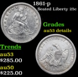 1861-p Seated Liberty Quarter 25c Grades AU Details