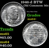 1946-d BTW Old Commem Half Dollar 50c Grades Choice+ Unc