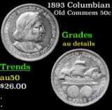1893 Columbian Old Commem Half Dollar 50c Grades AU Details