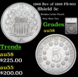 1868 Rev of 1868 FS-902 Shield Nickel 5c Graded au58 By SEGS