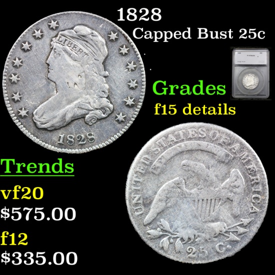 1828 Capped Bust Quarter 25c Graded f15 details By SEGS