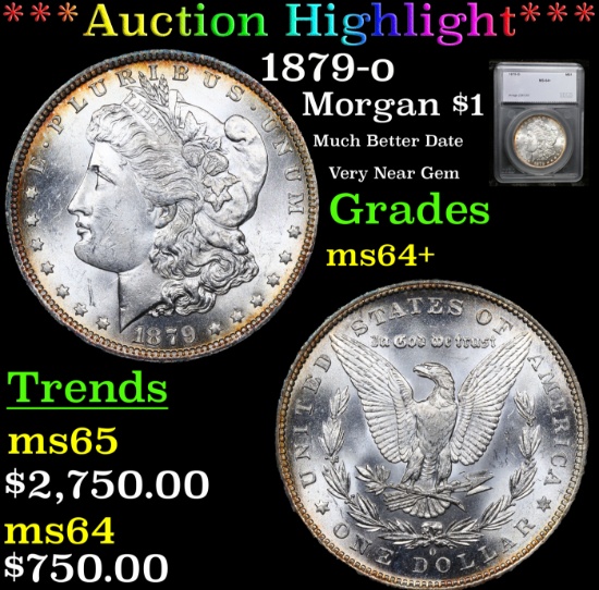 ***Auction Highlight*** 1879-o Morgan Dollar $1 Graded ms64+ By SEGS (fc)