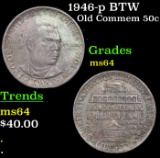 1946-p BTW Old Commem Half Dollar 50c Grades Choice Unc