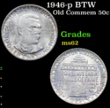 1946-p BTW Old Commem Half Dollar 50c Grades Select Unc