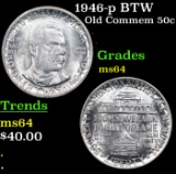 1946-p BTW Old Commem Half Dollar 50c Grades Choice Unc