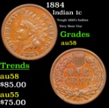 1884 Indian Cent 1c Grades Choice AU/BU Slider