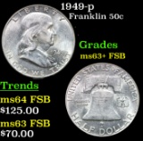 1949-p Franklin Half Dollar 50c Grades Select Unc+ FSB