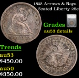 1853 Arrows & Rays Seated Liberty Quarter 25c Graded au53 details By SEGS