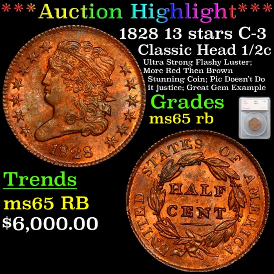 ***Auction Highlight*** 1828 Classic Head half cent 13 stars C-3 1/2c Graded ms65 rb By SEGS (fc)