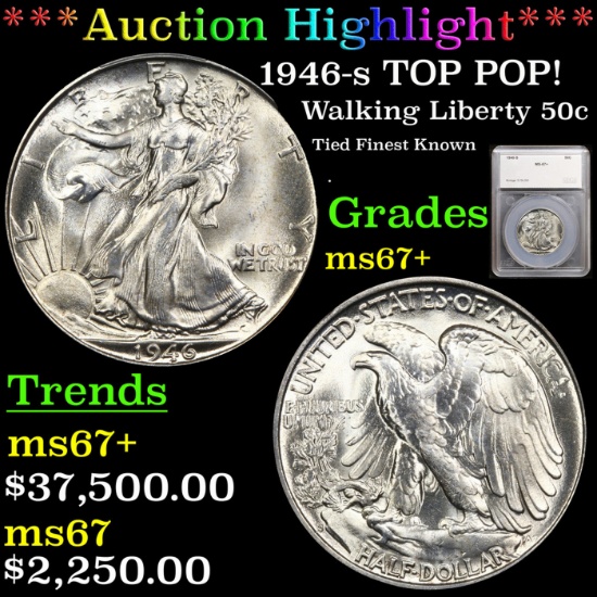***Auction Highlight*** 1946-s Walking Liberty Half Dollar TOP POP! 50c Graded ms67+ By SEGS (fc)