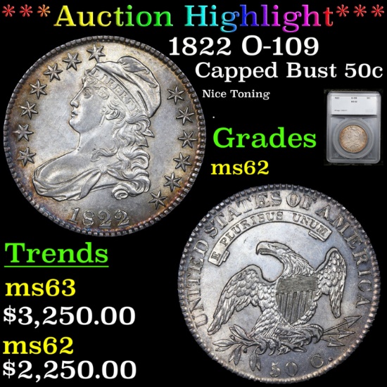 ***Auction Highlight*** 1822 Capped Bust Half Dollar O-109 50c Graded ms62 By SEGS (fc)
