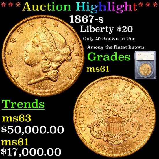 ***Auction Highlight*** 1867-s Gold Liberty Double Eagle $20 Graded ms61 By SEGS (fc)