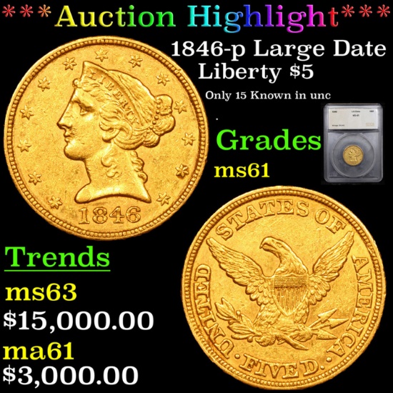 ***Auction Highlight*** 1846-p Large Date Gold Liberty Half Eagle 5 Graded ms61 By SEGS (fc)