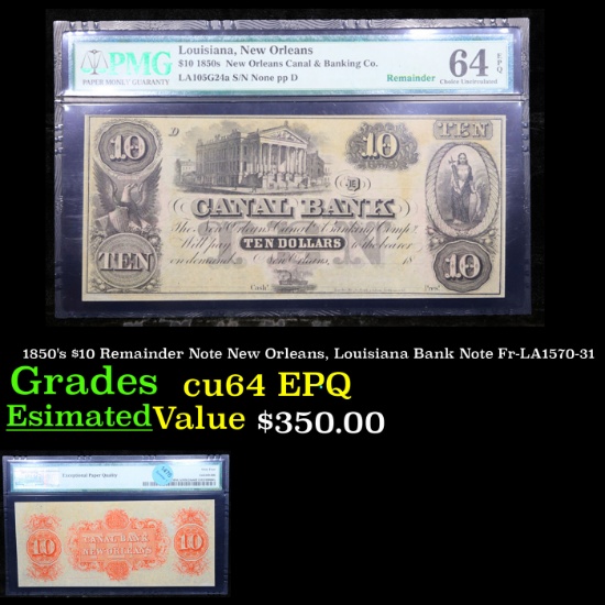 1850's $10 Remainder New Orleans, Louisiana Bank Note Fr-LA1570-31 Grades Choice CU