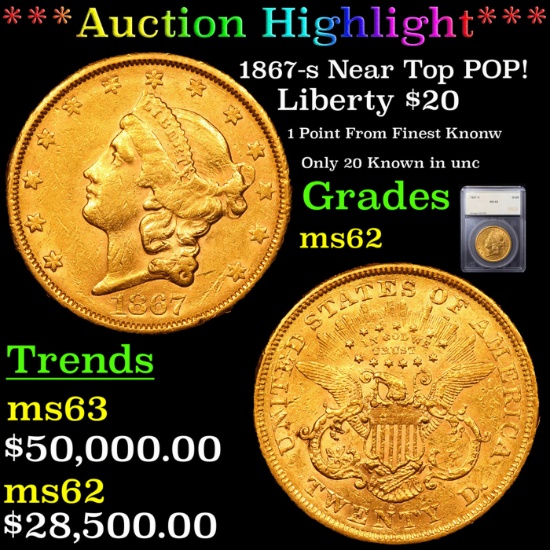 ***Auction Highlight*** 1867-s Gold Liberty Double Eagle Near Top POP! $20 Graded ms62 By SEGS (fc)