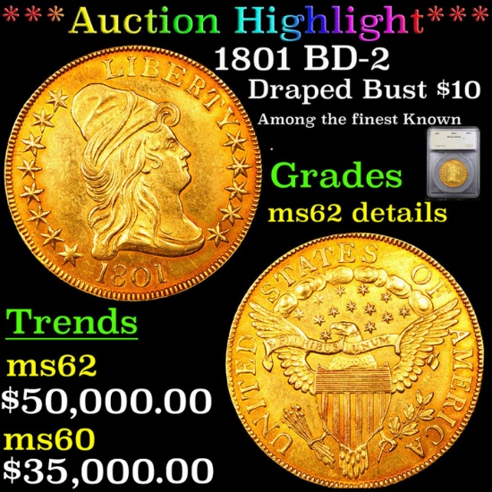 ***Auction Highlight*** 1801 Draped Bust $10 Gold Eagle BD-2 Graded ms62 details By SEGS (fc)