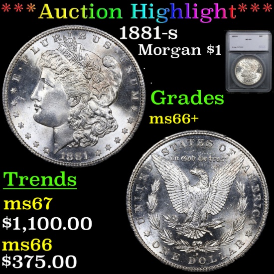 ***Auction Highlight*** 1881-s Morgan Dollar $1 Graded ms66+ By SEGS (fc)