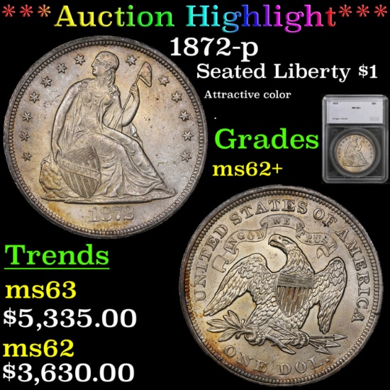 ***Auction Highlight*** 1872-p Seated Liberty Dollar 1 Graded ms62+ by SEGS (fc)