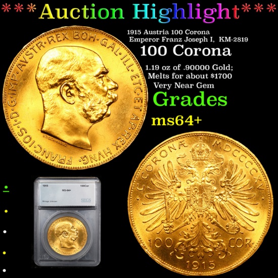 ***Auction Highlight*** 1915 Austria 100 Corona Emperor Franz Joseph I,  KM-2819 Graded ms64+ By SEG