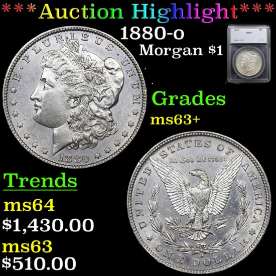 ***Auction Highlight*** 1880-o Morgan Dollar 1 Graded ms63+ By SEGS (fc)