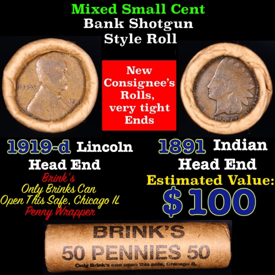Mixed small cents 1c orig shotgun roll, 1919-d Wheat Cent, 1891 Indian Cent other end, brinks Wrappe