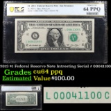 PCGS 2013 $1 Federal Reserve Note Intresting Serial # 00041100 Graded cu64 ppq By PCGS