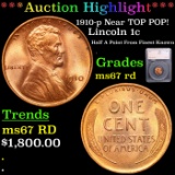 ***Auction Highlight*** 1910-p Lincoln Cent Near TOP POP! 1c Graded ms67 rd By SEGS (fc)