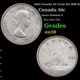 1963 Canada 10 Cents 10c KM-51 Grades Choice AU/BU Slider