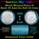 ***Auction Highlight*** Bank Of America 1886 & 'P' Ends Mixed Morgan/Peace Silver dollar roll, 20 co