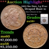 ***Auction Highlight*** 1803 Sm Date, Lg Frac Draped Bust Large Cent 1c Graded au58+ By SEGS (fc)