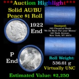 ***Auction Highlight*** AU/BU Slider Chemical Bank Shotgun Peace $1 Roll 1922 & P Ends Virtually UNC