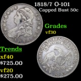 1818/7 Capped Bust Half Dollar O-101 50c Grades vf++