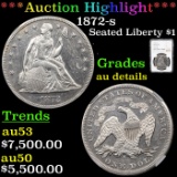 ***Auction Highlight*** NGC 1872-s Seated Liberty Dollar $1 Graded au details BY NGC (fc)